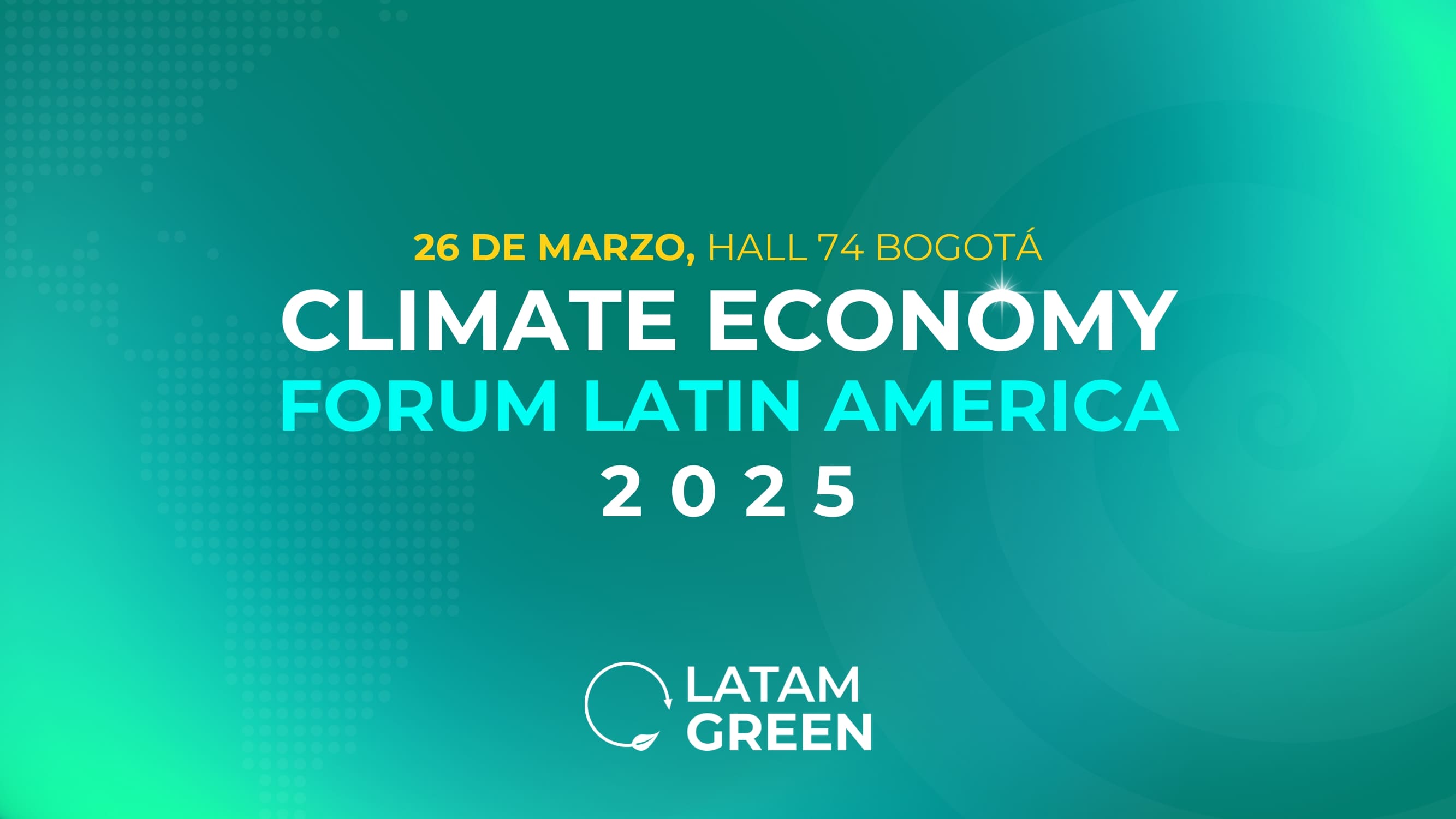 Climate Economy Forum Latin America 2025
